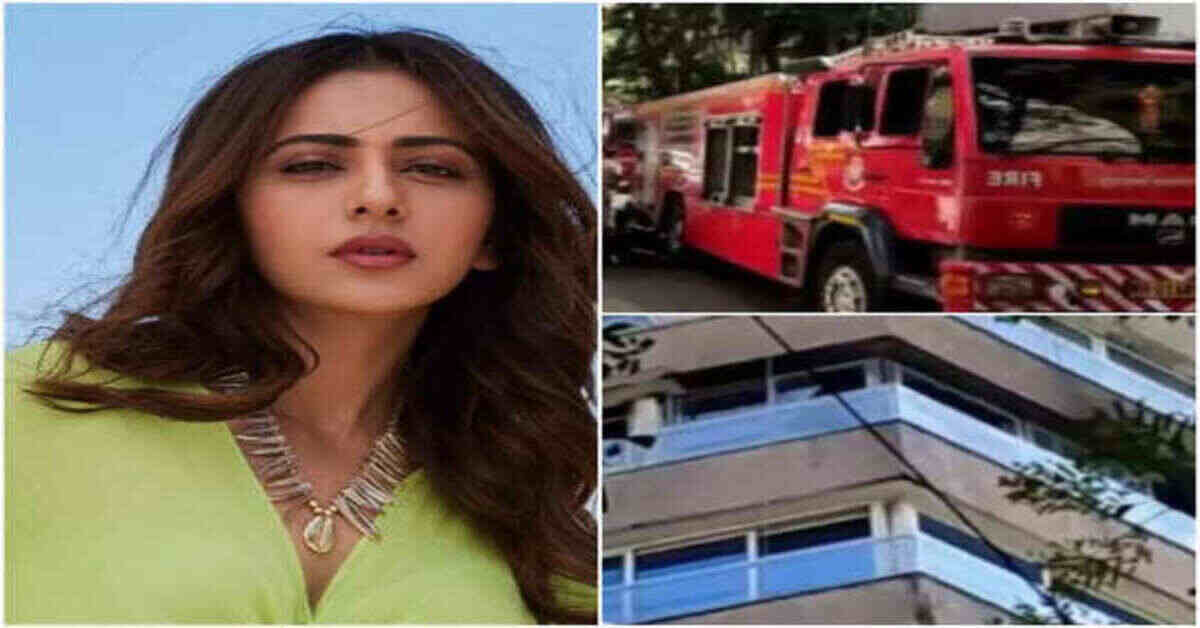 హీరోయిన్ రకుల్ ప్రీత్ సింగ్ అపార్ట్‌మెంట్‌లో అగ్ని ప్రమాదం
