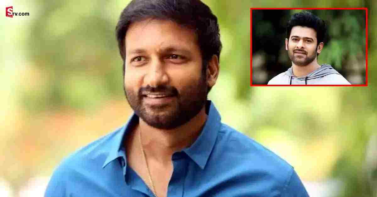 ప్రభాస్ అడిగితే ఏ క్యారెక్టర్ అయినా చేస్తాను: గోపిచంద్