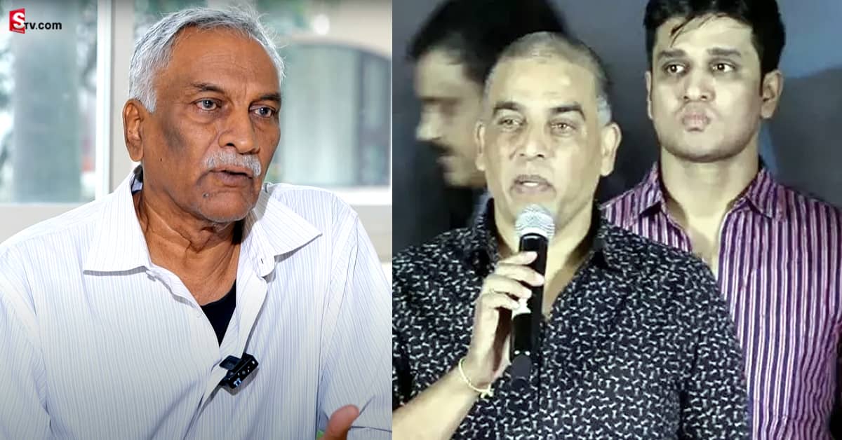దిల్ రాజు దుర్మార్గుడని అప్పుడెందుకు చెప్పలేదు: తమ్మారెడ్డి భరద్వాజ