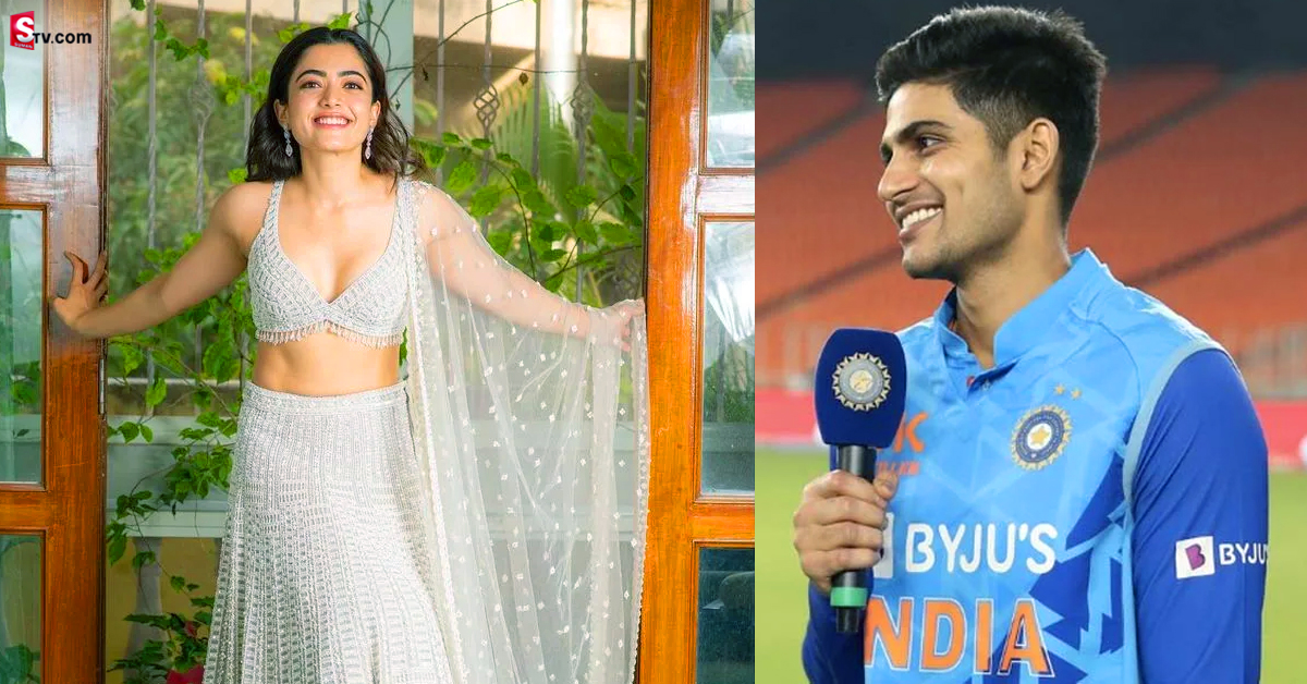 రష్మికపై మనసు పారేసుకున్న శుభ్ మన్ గిల్